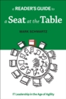 Image for A Reader&#39;s Guide to A Seat at the Table: IT Leadership in the Age of Agility