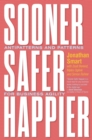 Image for Sooner Safer Happier: Antipatterns and Patterns for Ways of Working