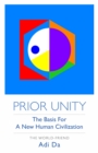Image for Prior Unity: The Basis for a New Human Civilization