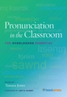 Image for Pronunciation in the classroom  : the overlooked essential