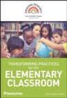 Image for Transforming practices for the elementary classroom