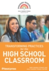 Image for Transforming Practices for the High School Classroom
