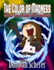 Image for The Color of Madness : Invasion of the ZomBeans