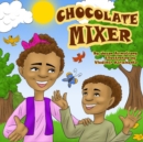 Image for Chocolate Mixer