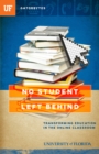 Image for No Student Left Behind: Transforming Education in the Online Classroom