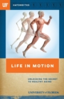 Image for Life in Motion : Unlocking the Secret to Healthy Aging