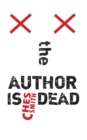 Image for The Author is Dead
