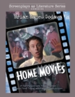 Image for Home Movies : A Family Comedy Movie Script About Time Travel and Family Dysfunction