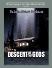 Image for Descent of the Gods : A Horror Movie Script About a Reality TV Show and Alien Abduction