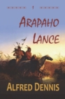 Image for Arapaho Lance : Crow Killer Series - Book 1