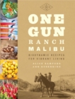 Image for One Gun Ranch, Malibu: Biodynamic Recipes for Vibrant Living
