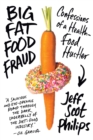 Image for Big Fat Food Fraud