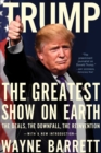 Image for Trump: The Greatest Show on Earth: The Deals, the Downfall, the Reinvention