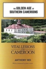 Image for The Golden Age of Southern Cameroons : Prime Lessons for Cameroon