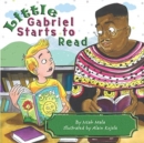 Image for Little Gabriel Starts to Read
