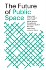 Image for The Future of Public Space
