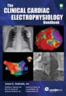 Image for The Clinical Cardiac Electrophysiology Handbook