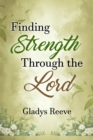 Image for Finding Strength Through the Lord