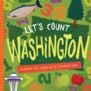 Image for Let&#39;s Count Washington : Numbers and Colors in the Evergreen State