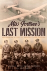 Image for Miss Fortune&#39;s last mission: uncovering a story of sacrifice and survival