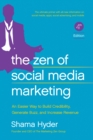 Image for The zen of social media marketing  : an easier way to build credibility, generate buzz, and increase revenue