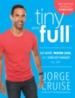 Image for Tiny and full  : wake up vegan and get a tiny waist in 12 weeks!