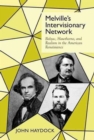 Image for Melville&#39;s Intervisionary Network