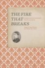 Image for The fire that breaks  : critical essays on G.M. Hopkins&#39;s legacy in 20th-century poetry