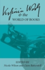 Image for Virginia Woolf and the World of Books