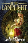 Image for In the Lamplight : The Fantastic Worlds of L. Jagi Lamplighter