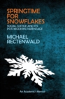 Image for Springtime for Snowflakes