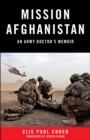 Image for Mission Afghanistan : An Army Doctor&#39;s Memoir