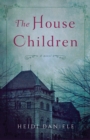 Image for The House Children