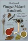 Image for The Artisanal Vinegar Maker&#39;s Handbook