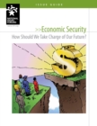 Image for Economic Security: How Should We Take Charge of Our Future?