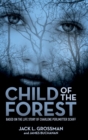 Image for Child of the Forest : Based on the Life Story of Charlene Perlmutter Schiff