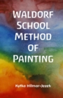 Image for Waldorf School Method of Painting