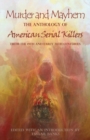 Image for Murder and Mayhem : The Anthology of American Serial Killers from the 19th and Early 20th Centuries