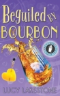 Image for Beguiled by Bourbon