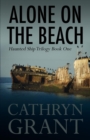 Image for Alone On the Beach : The Haunted Ship Trilogy Book One