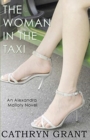 Image for The Woman In the Taxi : A Psychological Suspense Novel: (Alexandra Mallory Book 11)