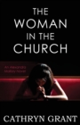Image for The Woman In the Church : (A Psychological Suspense Novel)