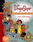Image for The dragon slayer  : folktales from Latin America