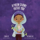 Image for POEM GROWS INSIDE YOU