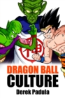 Image for Dragon Ball Culture Volume 6: Gods