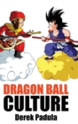 Image for Dragon Ball Culture Volume 1 : Origin