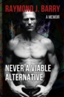 Image for Never A Viable Alternative