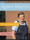 Image for Agnes Martin: pioneer, painter, icon