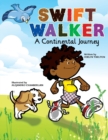 Image for Swift Walker : A Continental Journey