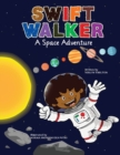 Image for Swift Walker : A Space Adventure